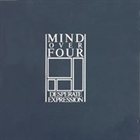 MIND OVER FOUR Desperate Expression album cover