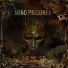 MIND PRISONER ...The Way It Is album cover
