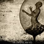MINDSLAVED The Self Paragon album cover