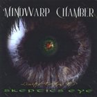 MINDWARP CHAMBER Skeptics Eye album cover