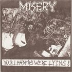 MISERY Your Leaders Were Lying! album cover