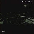 THE MIST OF AVALON Tears album cover