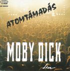 MOBY DICK Atomtámadás album cover