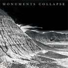 MONUMENTS COLLAPSE Monuments Collapse album cover