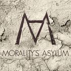 MORALITY'S ASYLUM Morality's Asylum album cover