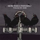 MORE THAN A THOUSAND Volume III: Mar album cover