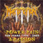 MORTIFICATION Power Pain & Passion album cover