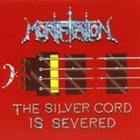 MORTIFICATION The Silver Cord Is Severed album cover