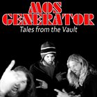 MOS GENERATOR Tales From the Vault album cover