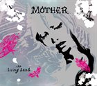 MOTHER The Living Dead album cover