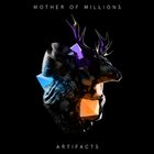 MOTHER OF MILLIONS Artifacts album cover