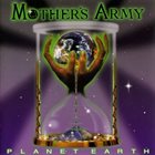 MOTHER'S ARMY — Planet Earth album cover