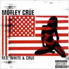 MÖTLEY CRÜE Red, White, & Crüe album cover
