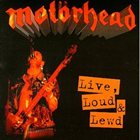 MOTÖRHEAD Live, Loud and Lewd album cover