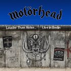 MOTÖRHEAD Louder than Noise… Live in Berlin album cover