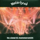 MOTÖRHEAD — No Sleep 'til Hammersmith album cover