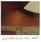 MOTORPSYCHO Hey, Jane album cover