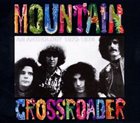MOUNTAIN Crossroader: An Anthology 1969 - 1974 album cover