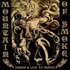 MOUNTAIN OF SMOKE Demos And Live At Renos album cover