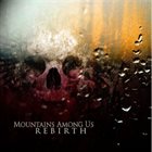 MOUNTAINS AMONG US Rebirth album cover