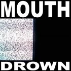 MOUTH Drown album cover
