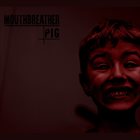 MOUTHBREATHER (MA) Pig album cover
