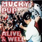 MUCKY PUP Alive & Well album cover