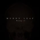 MUDDY LEAF Writing 1​.​0 album cover