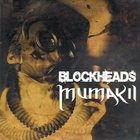 MUMAKIL Mumakil / Blockheads / Inside Conflict album cover