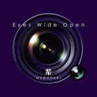MURASAKI Eyes Wide Open album cover