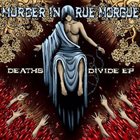 MURDER IN RUE MORGUE Death's Divide album cover