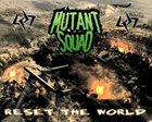 MUTANT SQUAD Reset the World album cover