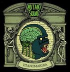 MUTANT SQUAD Titanomakhia album cover