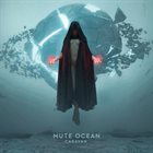 MUTE OCEAN Caravan album cover