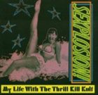 MY LIFE WITH THE THRILL KILL KULT Sexplosion! album cover