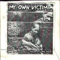 MY OWN VICTIM Songs For The Hurt album cover