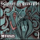 MYOSIS Schism Of Precepts album cover