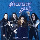 MYSTERY BLUE Metal Slaves album cover