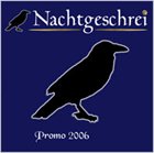 NACHTGESCHREI Promo 2006 album cover