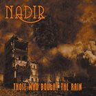 NADIR Those Who Bought The Rain album cover