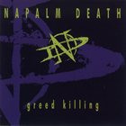 NAPALM DEATH Greed Killing album cover
