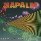 NAPALM Zero To Black album cover