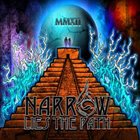 NARROW LIES THE PATH MMXII album cover