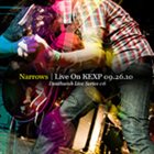 NARROWS Live On KEXP 09.26.10 album cover