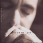 NEAL MORSE Lead Me Lord (Worship Sessions, Volume 1) album cover
