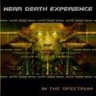 NEAR DEATH EXPERIENCE In the Spectrum album cover