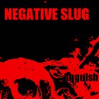 NEGATIVE SLUG Anguish album cover