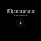 NEIGE ET NOIRCEUR Thanatonaut album cover