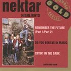 NEKTAR HIGHLIGHTS - THE BEST OF NEKTAR album cover