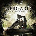 NERGARD A Bit Closer To Heaven album cover